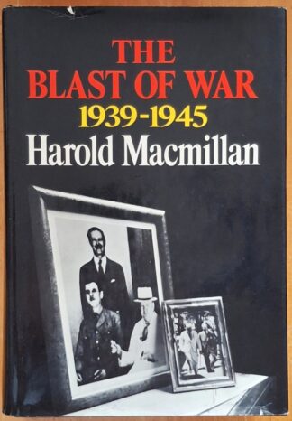 LOT 323 (32531) Est R50 to R150 - MACMILLAN H. - The Blast of War 1939-1945
