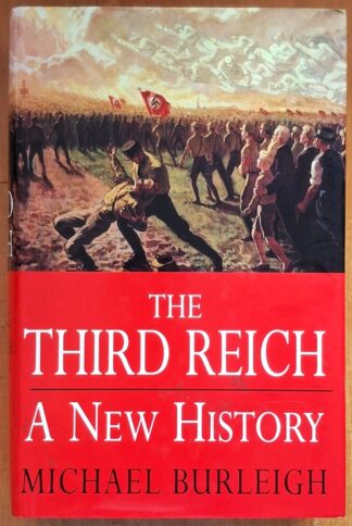 LOT 322 (32531) Est R50 to R150 - BURLEIGH M. - The Third Reich: A New History