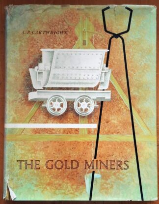 LOT 331 (32531) Est R100 to R300 - CARTWRIGHT A.P. - The Gold Miners