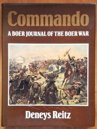 LOT 393 () Est R100 to R300 - REITZ, D. - Commando: A Boer Journal of the Boer War