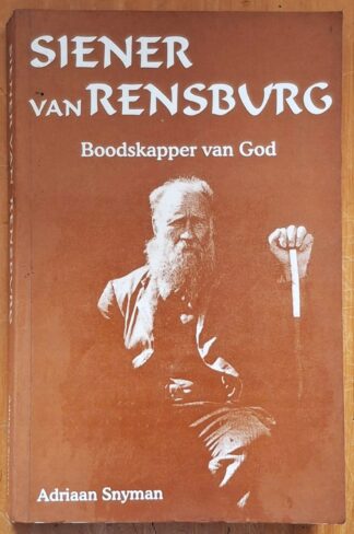 LOT 416 () Est R50 to R150 - SNYMAN A. - Siener van Rensburg: Boodskapper van God