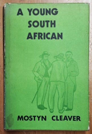 LOT 367 () Est R300 to R600 - CLEAVER M. - A Young South African: A Memoir of Ferrar Reginald Mostyn Cleaver Advocate and Veldcornet.
