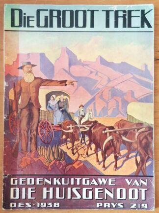 LOT 347 () Est R200 to R400 - Die Huisgenoot - Die Groot Trek, Gedenkuitgawe
