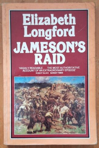 LOT 357 () Est R50 to R150 - LONGFORD E. - Jameson’s Raid: The Prelude to the Boer War.