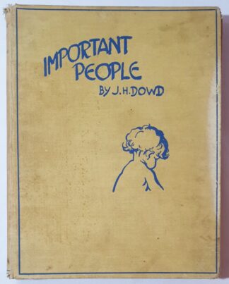 LOT 474 (314629) Est R50 to R150 - DOWD J.H. AND SPENDER B.E. - Important People