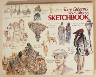 LOT 492 (31274) Est R200 to R400 - GROGAN T. - Tony Grogan's South African Sketchbook