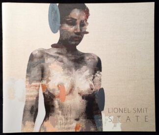 LOT 552 (31095687) Est R300 to R600 - THE EVERARD READ GALLERY - Lionel Smit: State 2017 Exhibition Catalogue