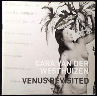 LOT 459 (31095657) Est R50 to R150 - BELL-ROBERTS CONTEMPORARY ART GALLERY - Cara van der Westhuizen: Venus Revisited Exhibition Catalogue