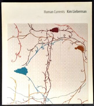 LOT 509 (31095476) Est R300 to R600 - LIEBERMAN K. AND DODD A. - Kim Lieberman: Human Currents