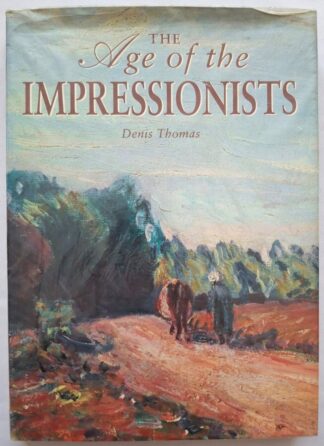 LOT 555 () Est R100 to R300 - THOMAS D. - The Age of the Impressionists