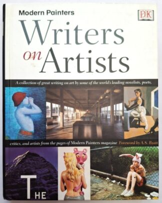 LOT 518 (32564) Est R50 to R150 - Modern Painters Writers on Artist: A collection of great writing on art by some of the world's leading novelists, poets, critics and artists from the pages of Modern Painters magazine
