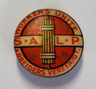 LOT 195 (33018) Est R100 to R300 - 1 x 1915 South African Labour Party (SALP) 4th of July Lapel Button